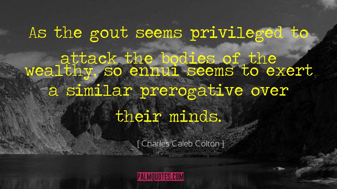 Similar Minds quotes by Charles Caleb Colton
