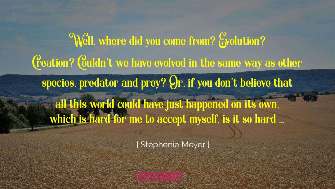 Similars Between Predator Prey quotes by Stephenie Meyer