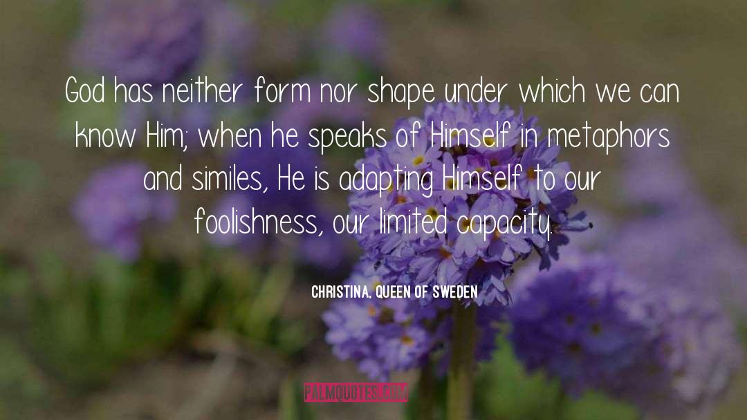 Simile Pinch quotes by Christina, Queen Of Sweden