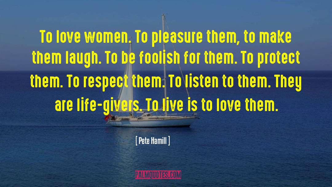 Similes For Respect quotes by Pete Hamill