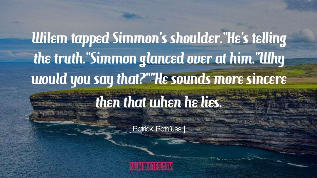 Simmon quotes by Patrick Rothfuss