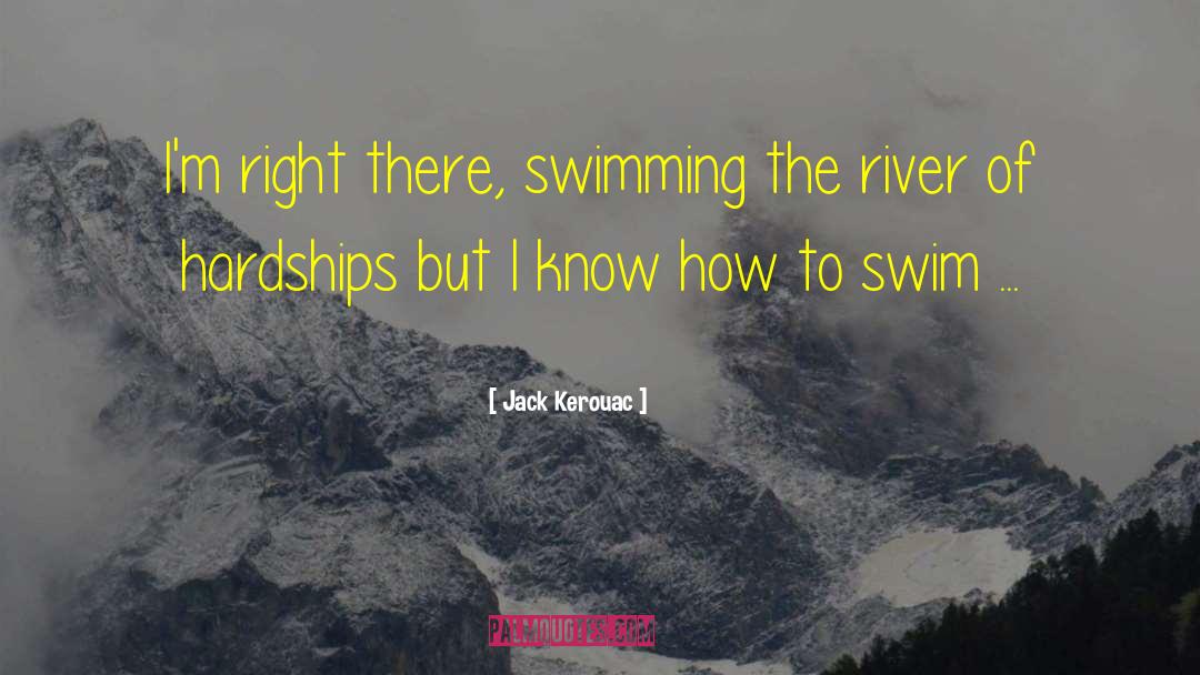 Simmonite River quotes by Jack Kerouac