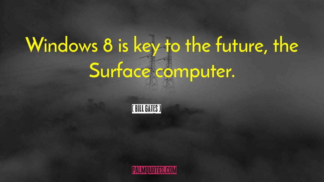Simmonite Windows quotes by Bill Gates