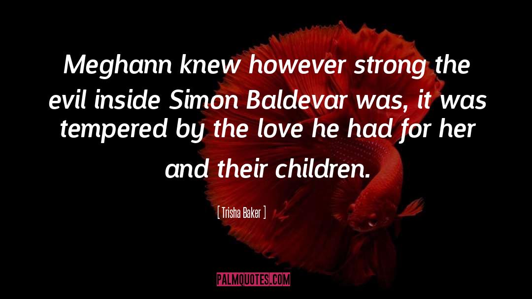 Simon Baldevar quotes by Trisha Baker
