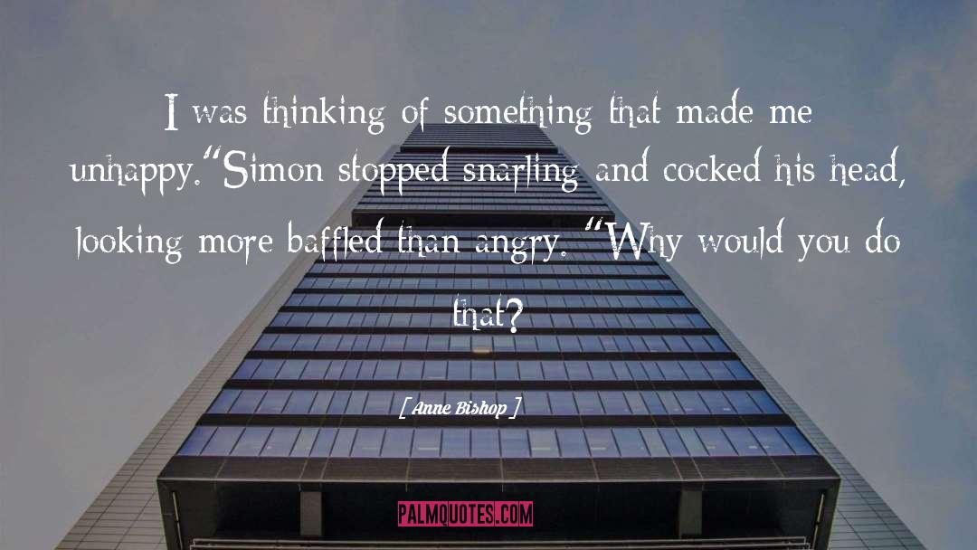 Simon Elkeles quotes by Anne Bishop