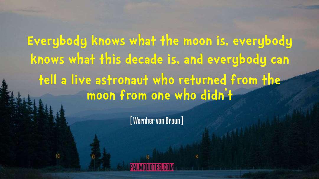 Simon Moon quotes by Wernher Von Braun