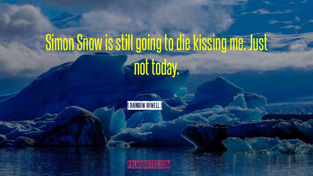 Simon Snow quotes by Rainbow Rowell