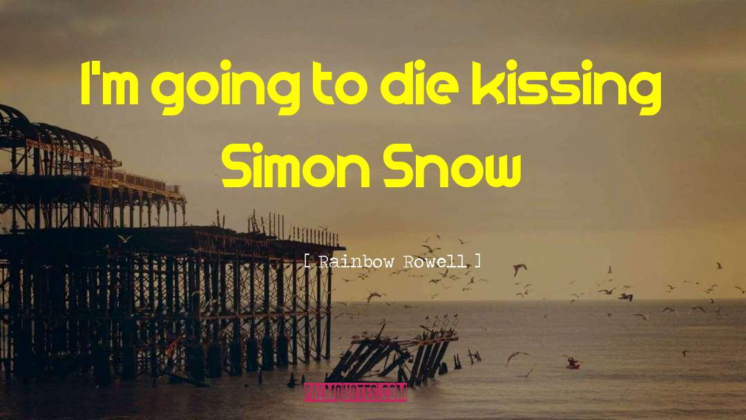 Simon Snow quotes by Rainbow Rowell