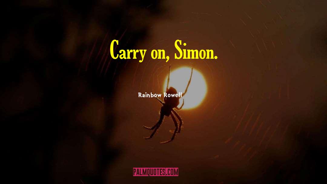 Simon Snow quotes by Rainbow Rowell