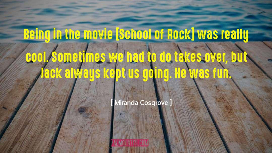 Simons Rock quotes by Miranda Cosgrove