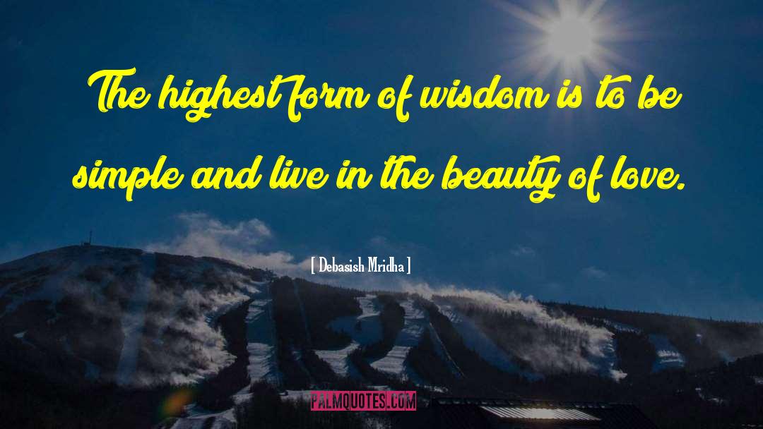 Simple Beauty quotes by Debasish Mridha