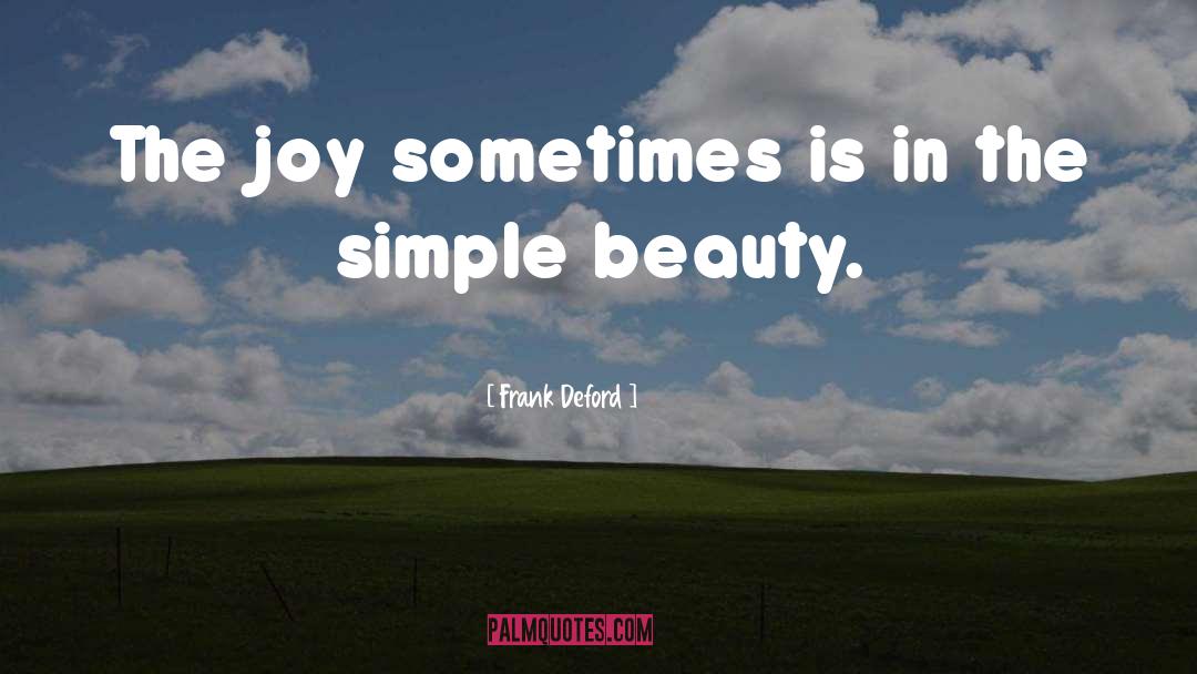 Simple Beauty quotes by Frank Deford