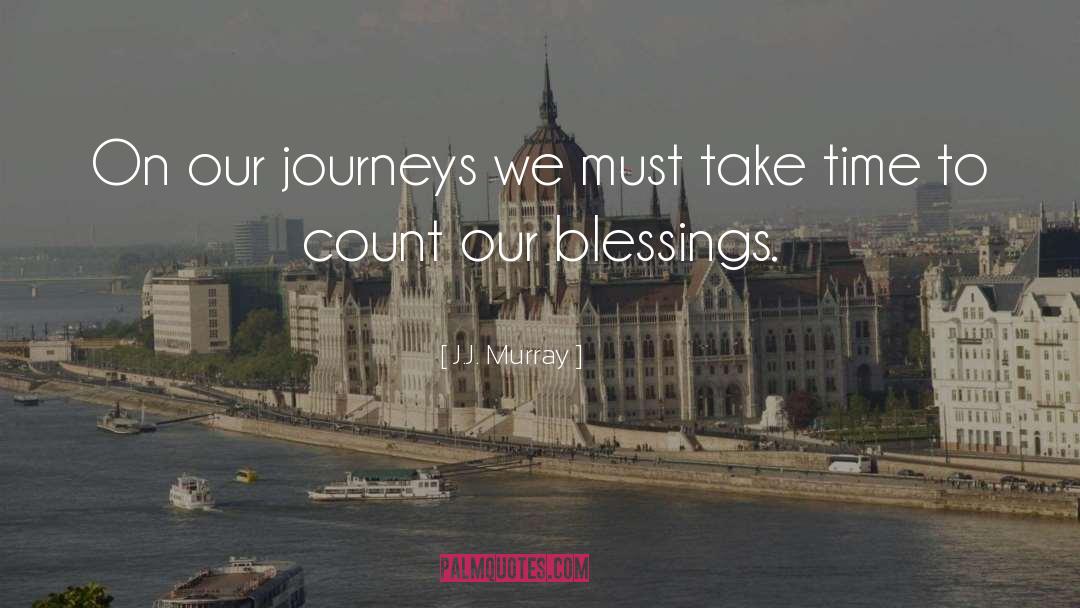 Simple Blessings quotes by J.J. Murray