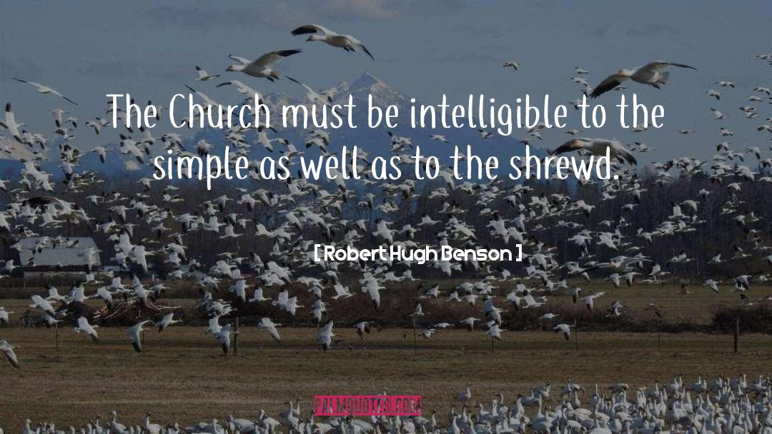 Simple Church quotes by Robert Hugh Benson