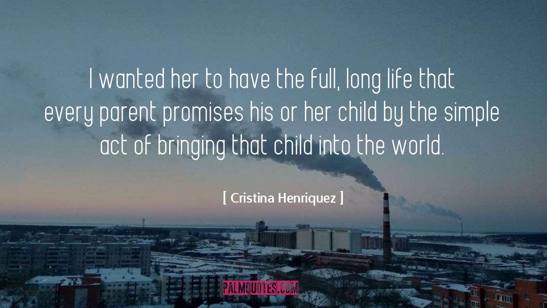 Simple Faith quotes by Cristina Henriquez