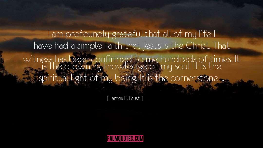 Simple Faith quotes by James E. Faust