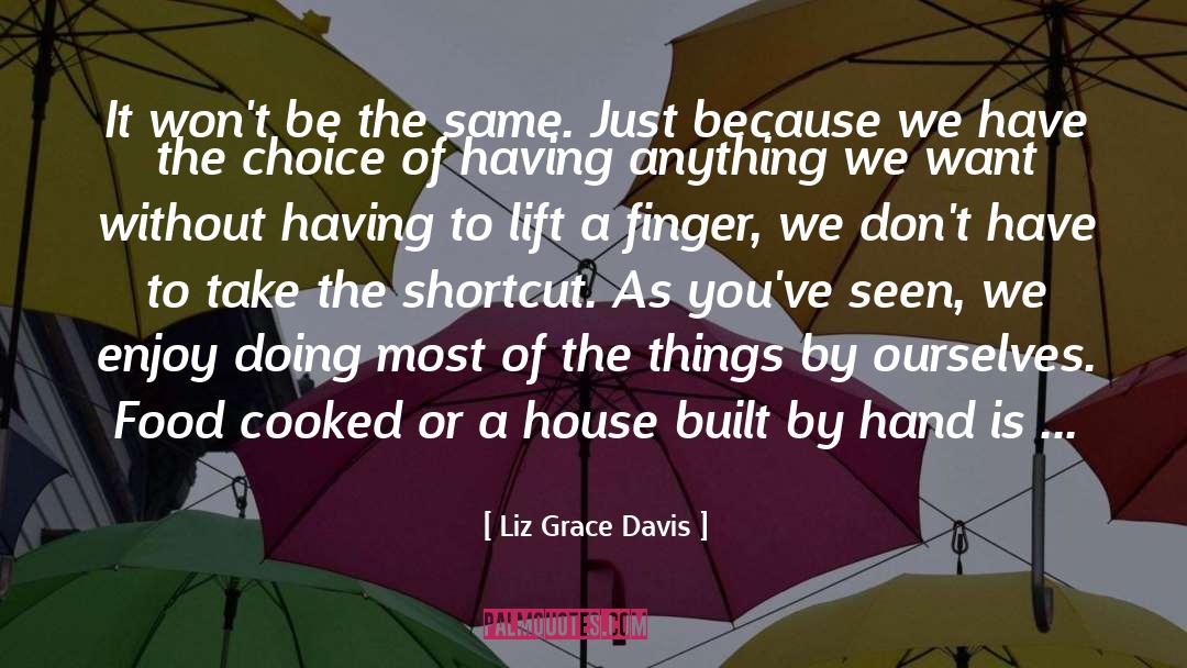 Simple Food quotes by Liz Grace Davis