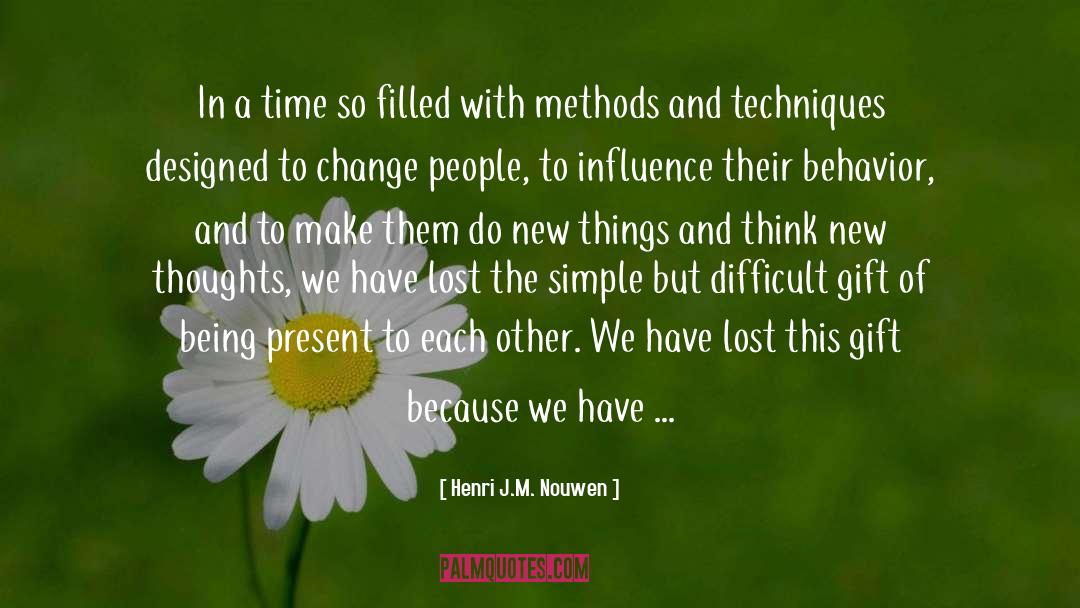 Simple Gift Identity quotes by Henri J.M. Nouwen