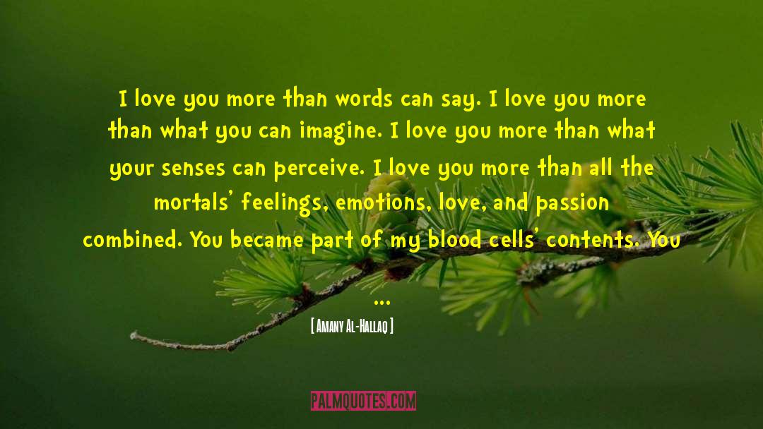 Simple I Love You quotes by Amany Al-Hallaq