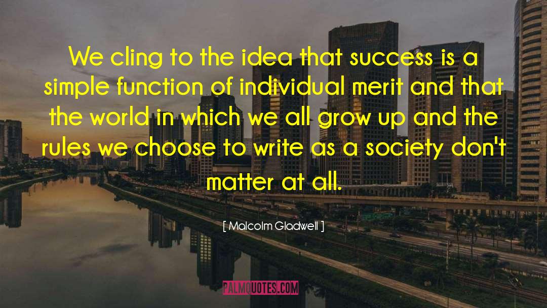Simple Ideas quotes by Malcolm Gladwell