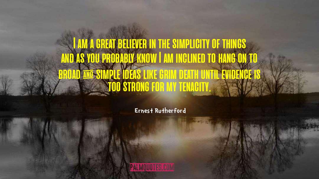 Simple Ideas quotes by Ernest Rutherford