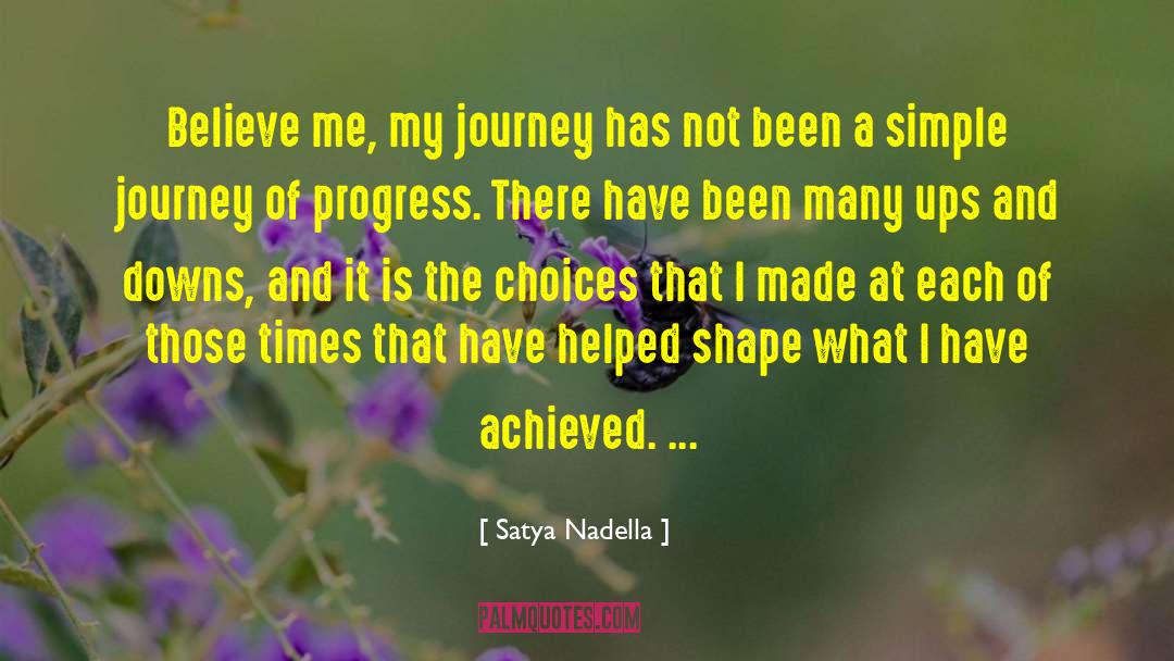 Simple Journey quotes by Satya Nadella