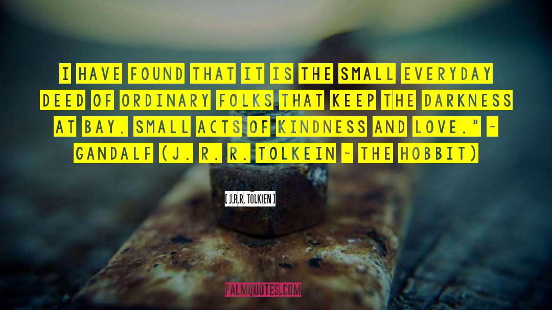 Simple Kindness quotes by J.R.R. Tolkien