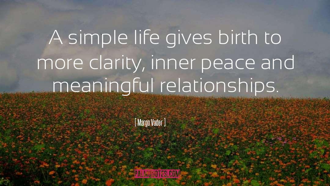 Simple Life quotes by Margo Vader