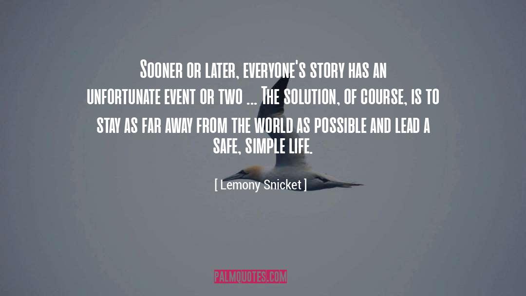 Simple Life quotes by Lemony Snicket