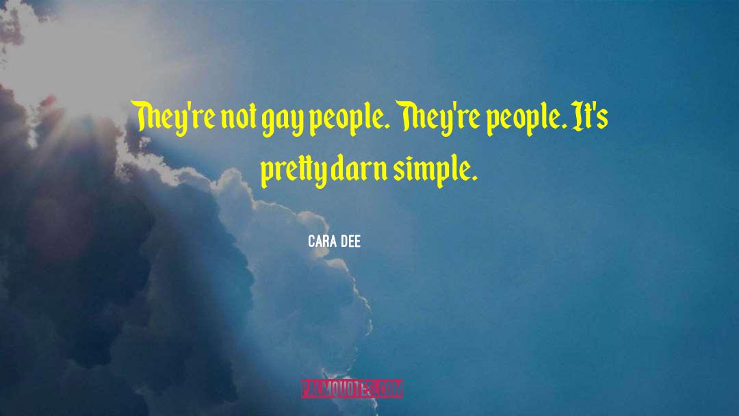 Simple Lifestylele quotes by Cara Dee