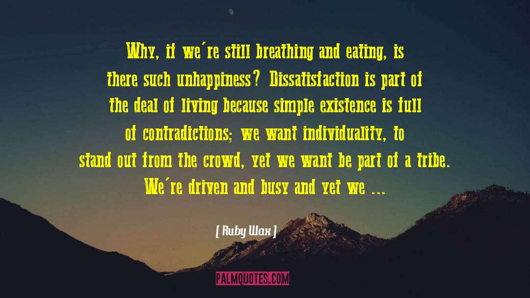 Simple Living And High Thinking quotes by Ruby Wax