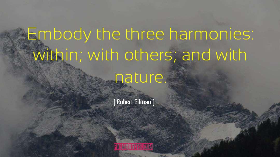 Simple Living quotes by Robert Gilman