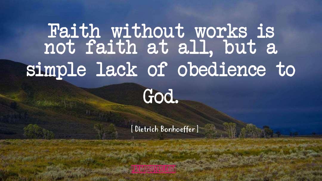 Simple Obedience quotes by Dietrich Bonhoeffer