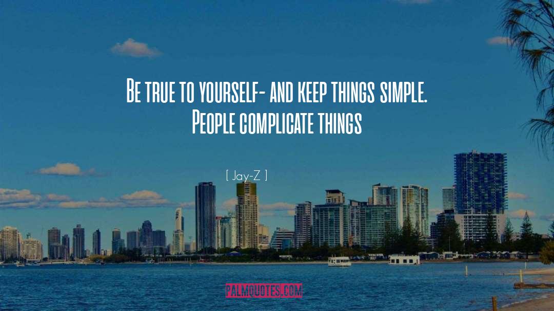 Simple People quotes by Jay-Z