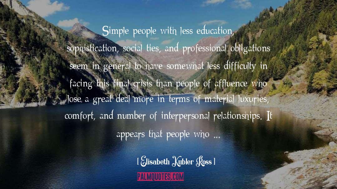 Simple People quotes by Elisabeth Kubler Ross