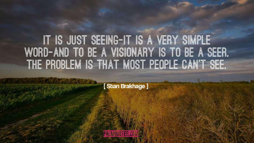 Simple People quotes by Stan Brakhage