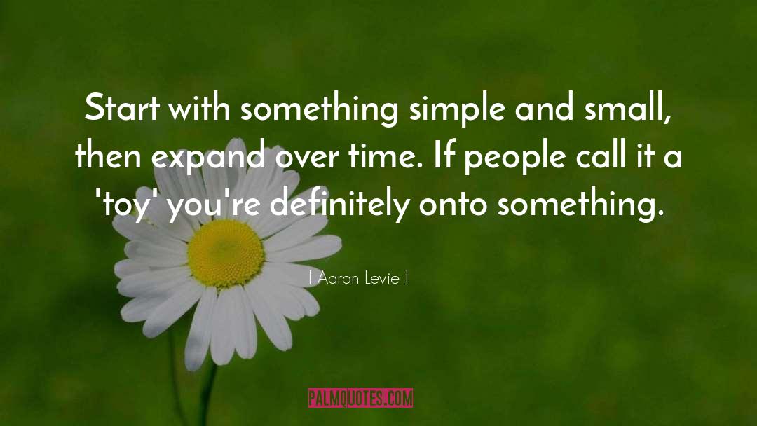 Simple People quotes by Aaron Levie