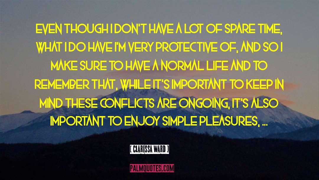 Simple Pleasures quotes by Clarissa Ward