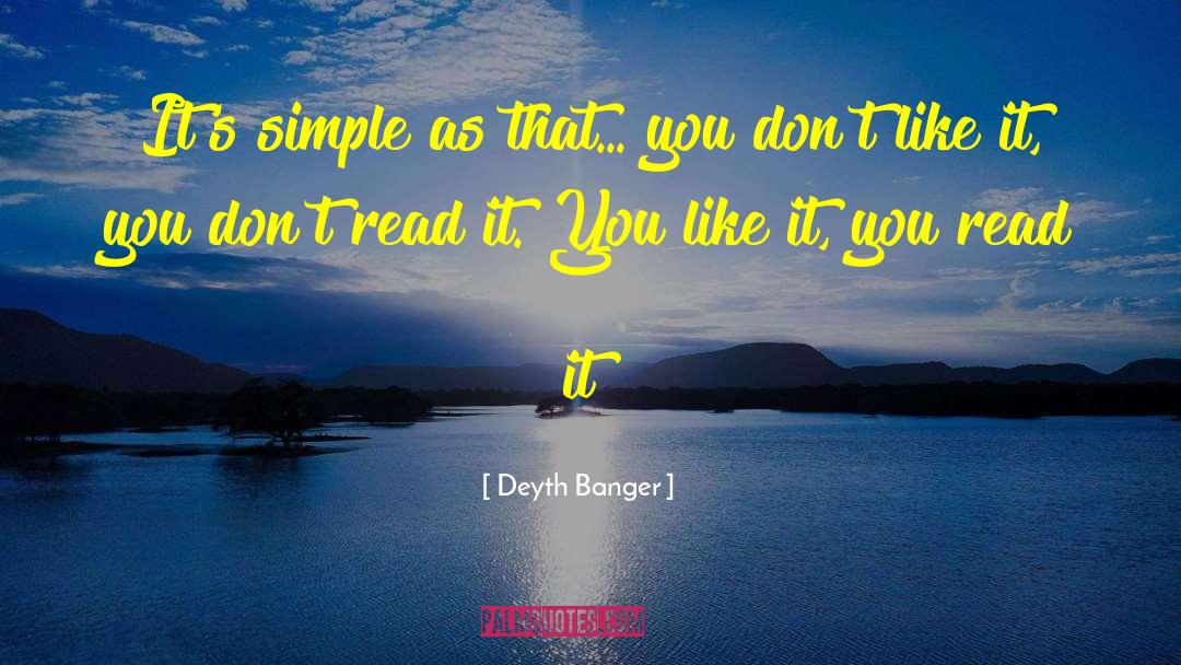Simple Reminder quotes by Deyth Banger