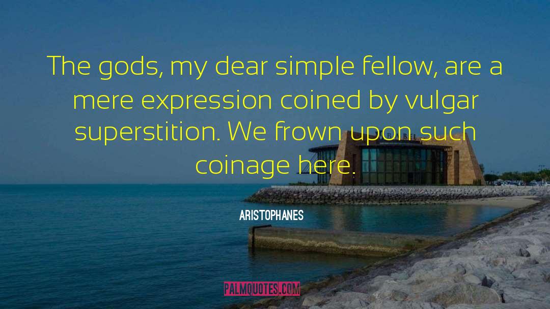 Simple Smile quotes by Aristophanes