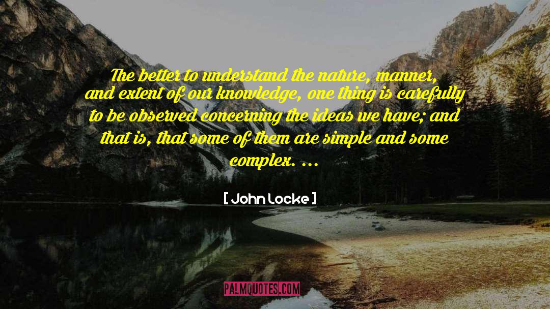 Simple Solutions quotes by John Locke