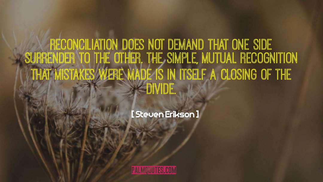 Simple Solutions quotes by Steven Erikson