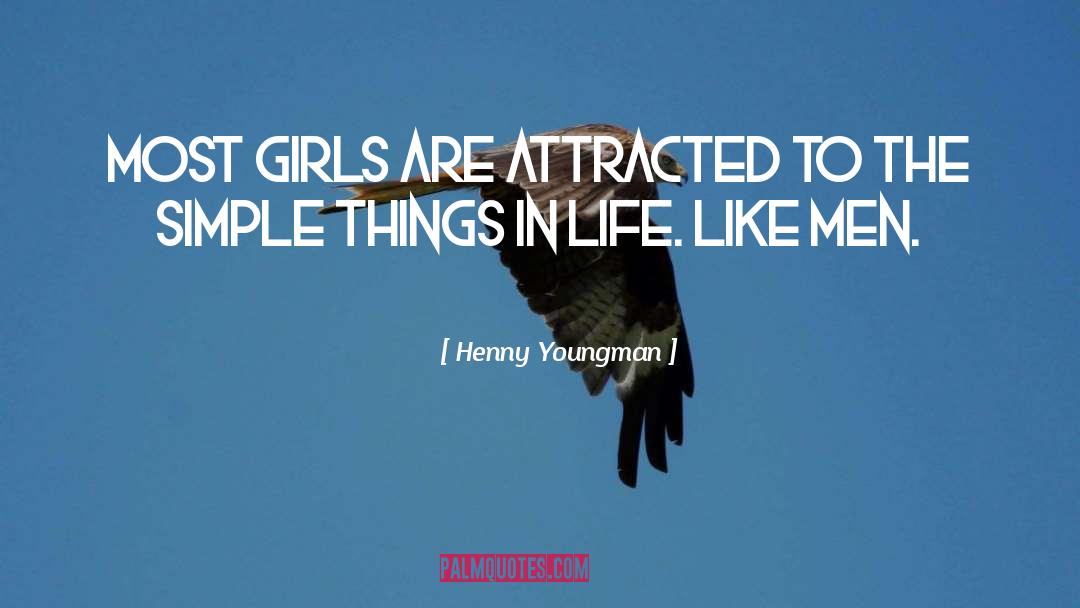 Simple Things In Life quotes by Henny Youngman