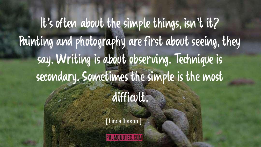 Simple Things quotes by Linda Olsson