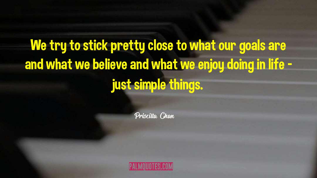 Simple Things quotes by Priscilla Chan