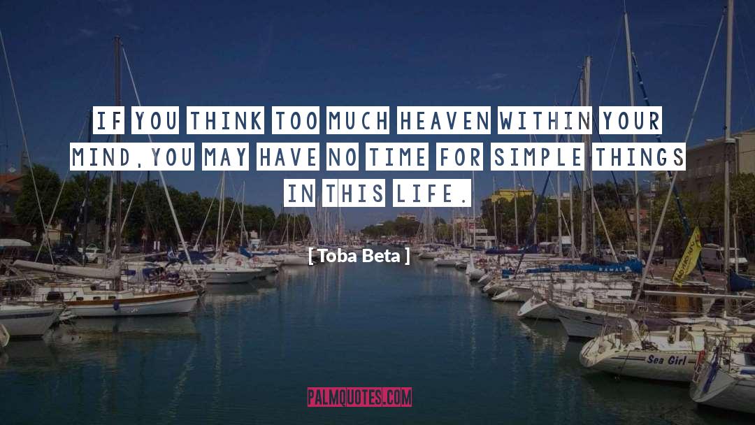 Simple Things quotes by Toba Beta