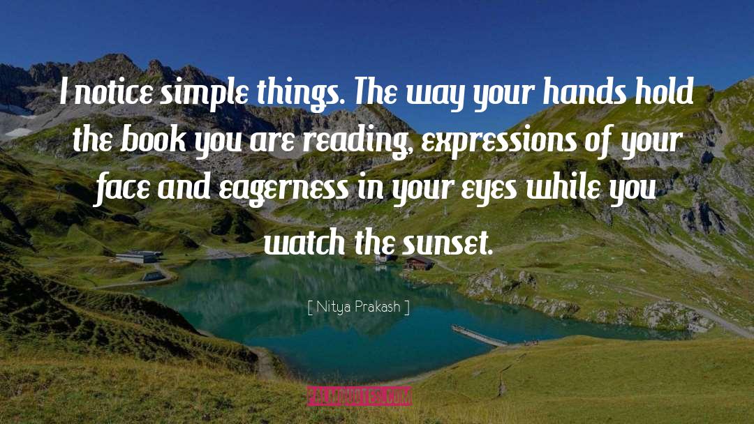 Simple Things quotes by Nitya Prakash