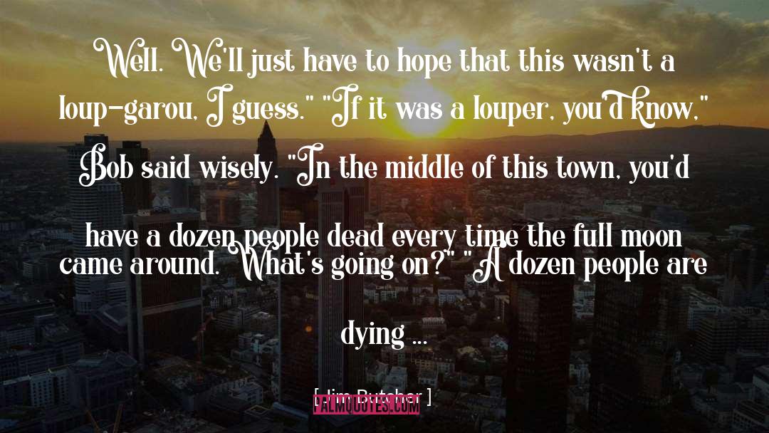Simple Town quotes by Jim Butcher