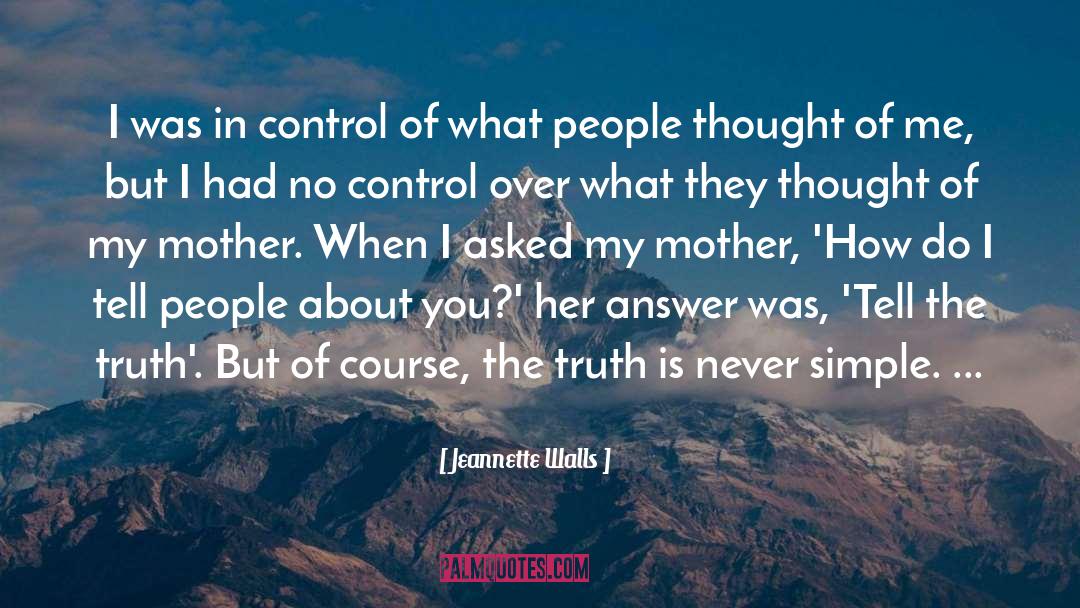 Simple Truth quotes by Jeannette Walls