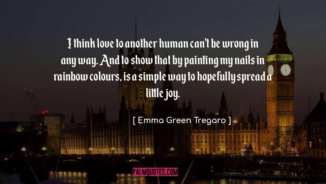 Simple Ways quotes by Emma Green Tregaro